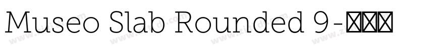 Museo Slab Rounded 9字体转换